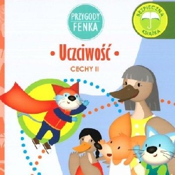 Przygody Fenka. Uczciwość. Cechy II - Dominika Gałka