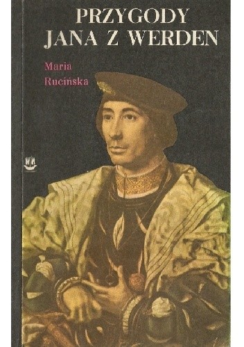 Przygody Jana z Werden - Maria Rucińska
