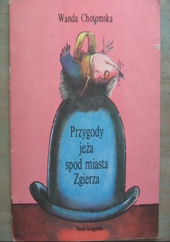 Przygody jeża spod miasta Zgierza - Wanda Chotomska