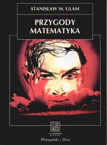 Przygody matematyka - Stanisław Ulam