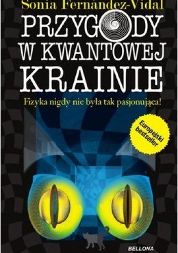 Przygody w kwantowej krainie - Fernandez-Vidal Sonia