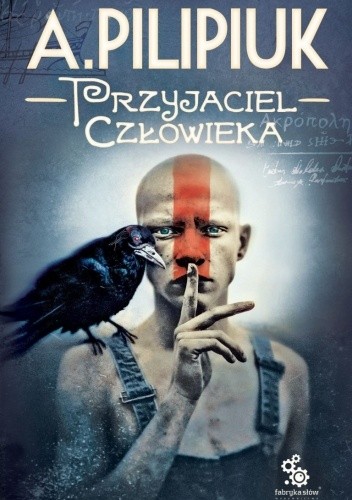 Przyjaciel człowieka - Andrzej Pilipiuk
