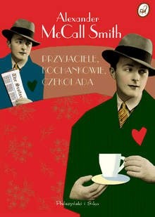 Przyjaciele, kochankowie, czekolada - Alexander McCall Smith