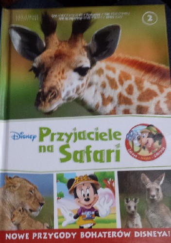 Przyjaciele na Safari. Lwice. Żyrafy. Kangury. - praca zbiorowa