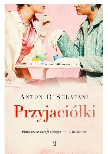 Przyjaciółki - Disclafani Anton