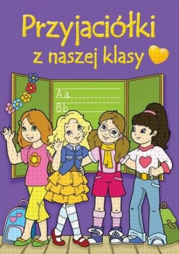 Przyjaciółki z naszej klasy - Patrycja Zarawska