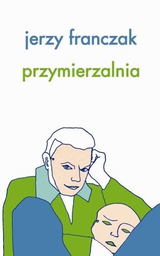 Przymierzalnia - Jerzy Franczak