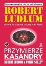 Przymierze Kasandry - Robert Ludlum