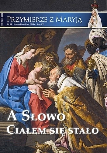 Przymierze z Maryją numer 85 - Redakcja Przymierze z Maryją
