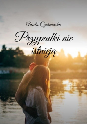 Przypadki nie istnieją - Aniela Czerwińska