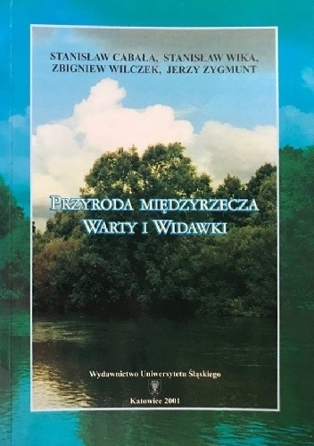 Przyroda Międzyrzecza Warty i Widawki - Stanisław Cabała