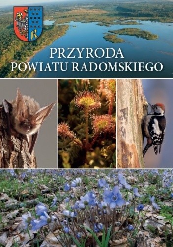 Przyroda powiatu radomskiego - Wojciech Szczepański