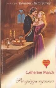 Przysięga rycerza - Catherine March