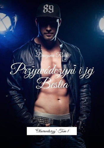 Przywódczyni i jej Bestia - Dragona Rock