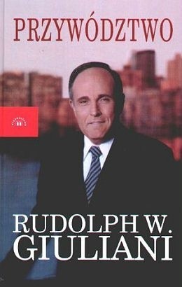 Przywództwo - Rudolph Giuliani