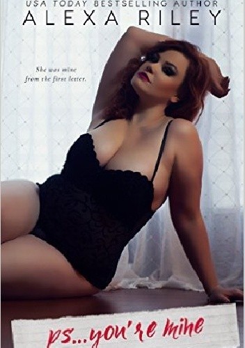 PS... You’re Mine - Alexa Riley