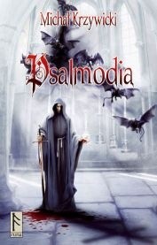 Psalmodia - Michał Krzywicki