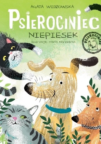Psierociniec. Niepiesek. Tom 3. - Agata Widzowska-Pasiak