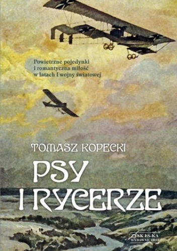 Psy i rycerze - Tomasz Kopecki