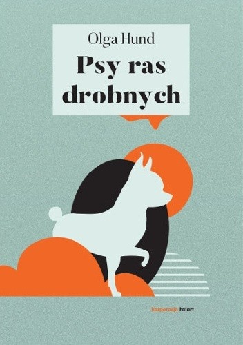 Psy ras drobnych - Olga Hund