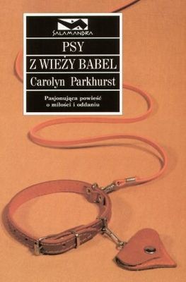 Psy z Wieży Babel - Carolyn Parkhurst
