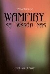 Psychiczne wampiry są wśród nas - Joe Slate