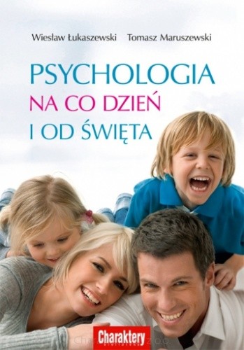 Psychologia na co dzień i od święta - Wiesław Łukaszewski