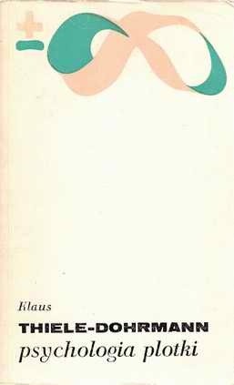 Psychologia plotki - Klaus Thiele-Dohrmann