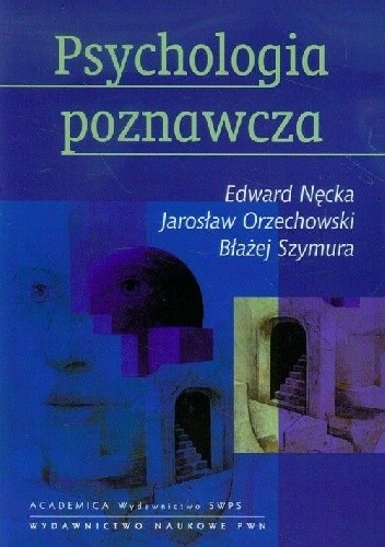 Psychologia poznawcza - Edward Nęcka