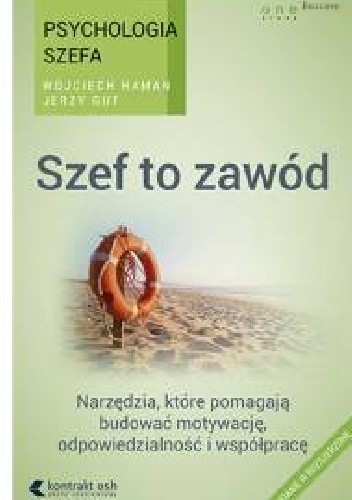 Psychologia szefa. Szef to zawód. Wydanie III rozszerzone. - Jerzy Gut