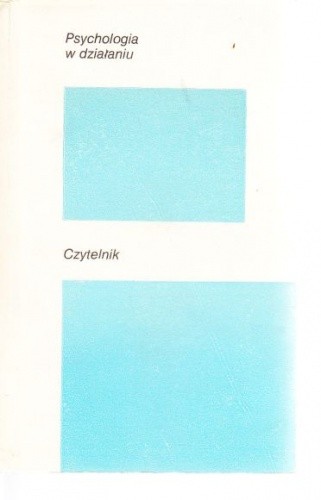 Psychologia w działaniu - Kazimierz Jankowski