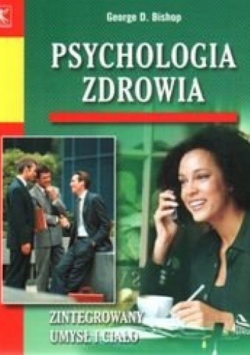 Psychologia zdrowia - Georg Bishop