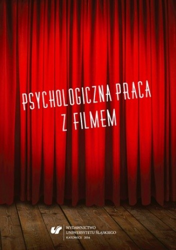 Psychologiczna praca z filmem - Michał Brol red.