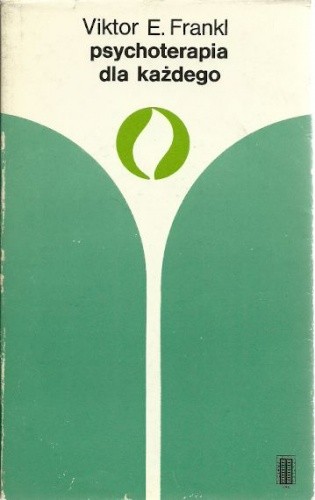 Psychoterapia dla każdego - Viktor E. Frankl