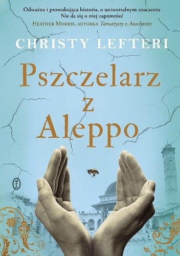 Pszczelarz z Aleppo - Christy Lefteri