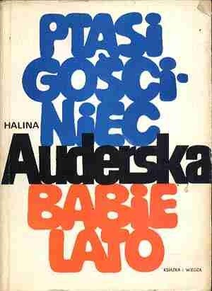 Ptasi gościniec. Babie lato - Halina Auderska