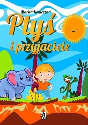 Ptyś i przyjaciele - Marita Konieczna
