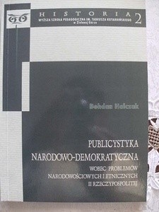 Publicystyka narodowo-demokratyczna wobec problemów narodowościowych i etnicznych II Rzeczypospolitej - Bohdan Halczak