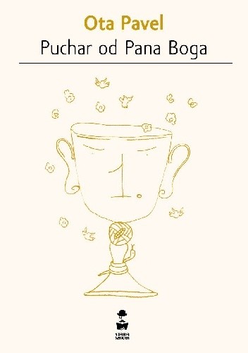Puchar od Pana Boga - Ota Pavel