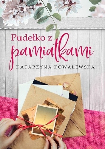 Pudełko z pamiątkami - Katarzyna Kowalewska