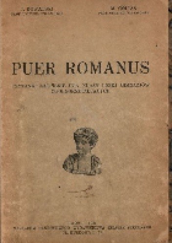 Puer Romanus. Czytanki łacińskie dla klasy I-szej gimnazjów ogólnokształcących - Jerzy Kowalski
