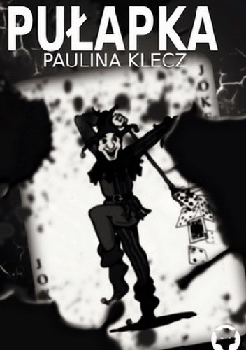 Pułapka - Paulina Klecz