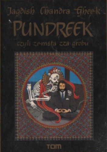 Pundreek, czyli zemsta zza grobu - Jagdish Chandra Gheek