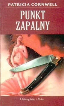 Punkt zapalny - Patricia Cornwell