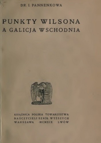 Punkty Wilsona a Galicja Wschodnia - Irena Pannenkowa