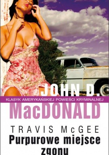 Purpurowe miejsce zgonu - John D. MacDonald