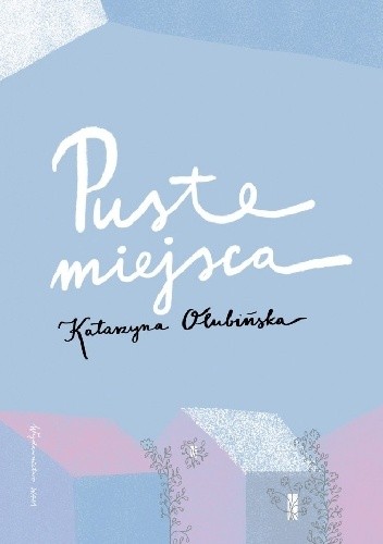 Puste miejsca - Katarzyna Olubińska