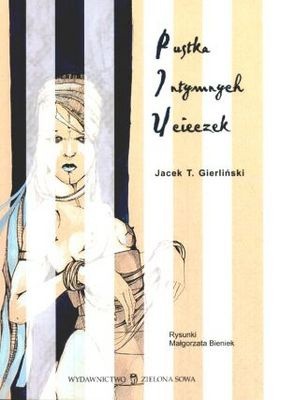Pustka intymnych ucieczek - Jacek T. Gierliński