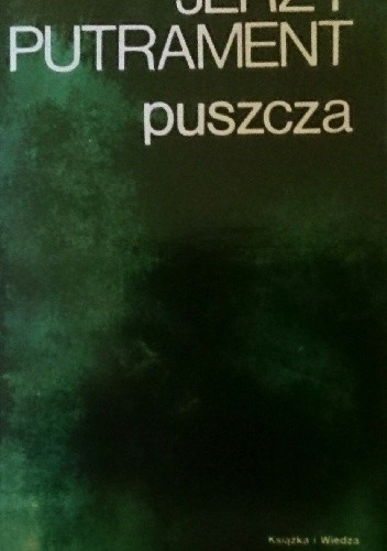 Puszcza - Jerzy Putrament