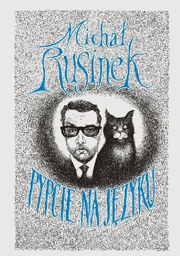 Pypcie na języku - Michał Rusinek
